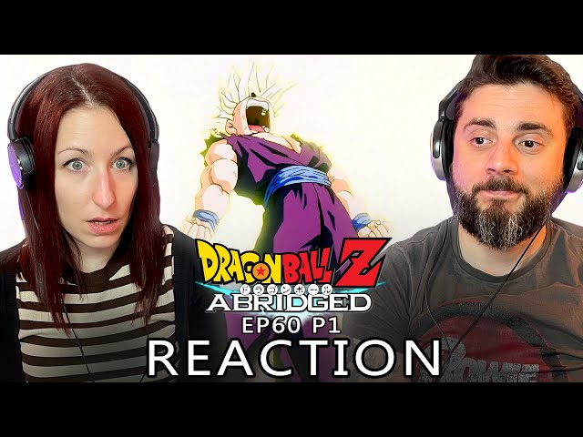 THAT TRANSFORMATION!! | Her First Reaction to Dragon Ball Z Abridged | Episode 60 Part 1