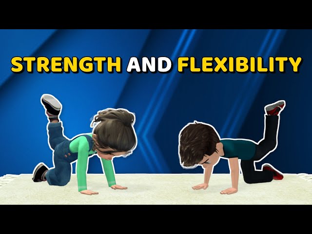 ENGAGING STRENGTH AND FLEXIBILITY EXERCISES FOR KIDS