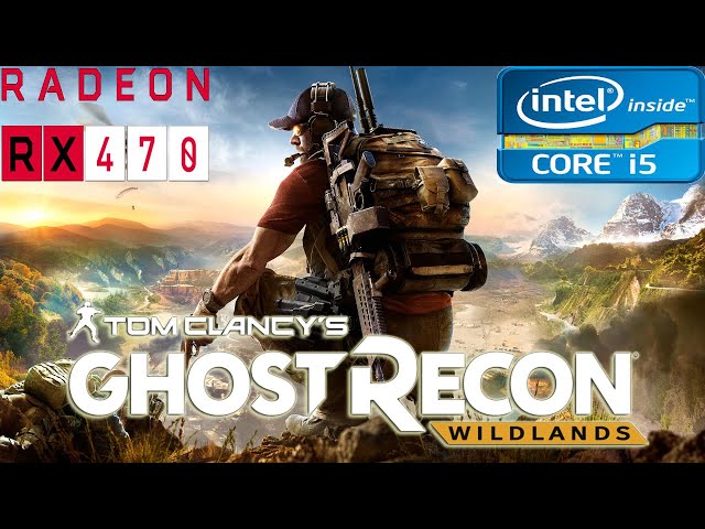 Tom Clancy's Ghost Recon Wildlands Test On RX 470 | 1080p Very High Benchmark