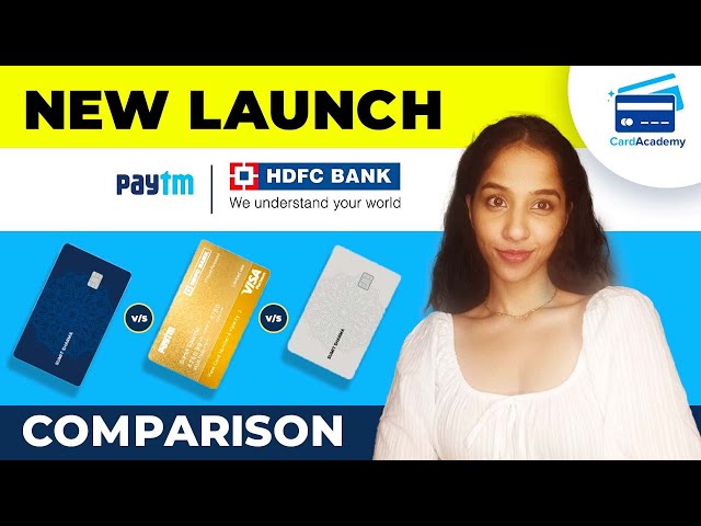 Paytm HDFC card Features and Benefits | Comparison | Fees | Review
