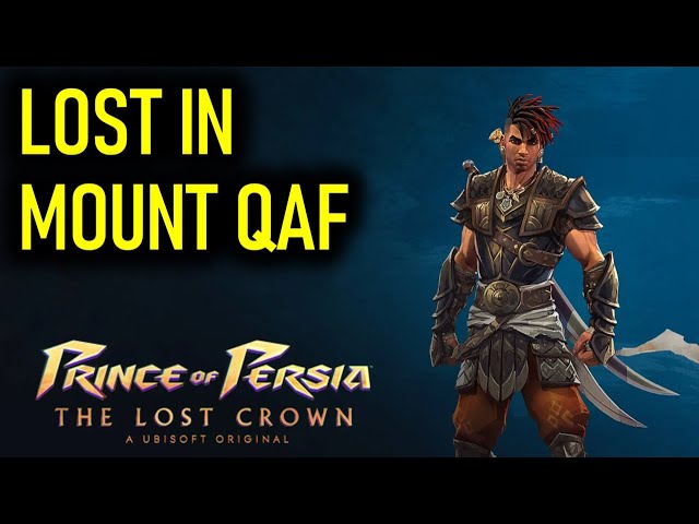 Lost in Mount Qaf | Prince of Persia The Lost Crown Walkthrough
