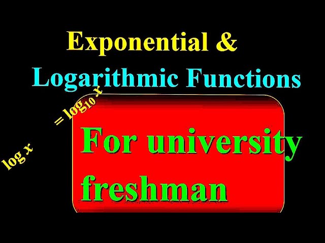 Exponential and logarithm function for university freshman part 1