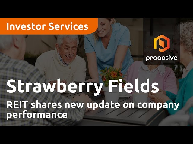 Strawberry Fields REIT shares new update on company performance