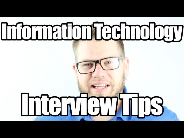 Interview Tips for Information Technology Jobs