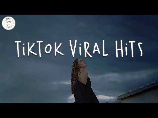 Tiktok viral hits 🍇 Tiktok trending songs latest ~ Tiktok music 2022