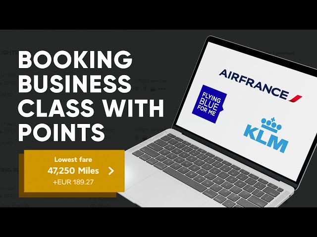 Redeeming points and miles for Air France or KLM business class - Flying Blue