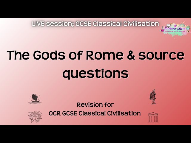 The Gods of Rome + source questions - GCSE OCR Classical Civilisation | Live Revision Session