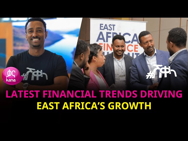 Latest Financial Trends Driving East Africa's Growth | #Sheqela