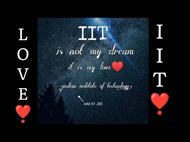 Love IIT ❣️🥰 | Motivation Song | #iit #college #motivation