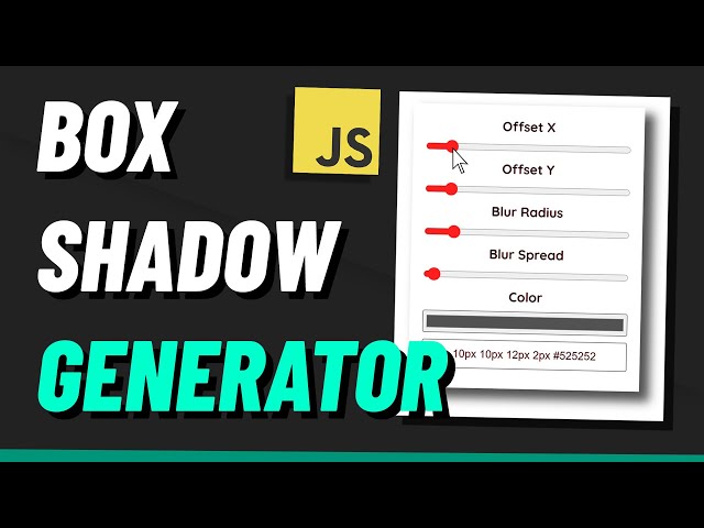 Build a Box Shadow Generator with HTML, CSS & JavaScript