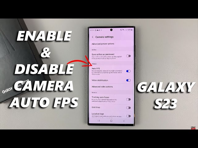 How To Enable / Disable Camera Auto FPS in Samsung Galaxy S23/S23+/S23 Ultra