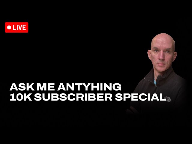 Ask Me Anything 10k Subscriber Special.