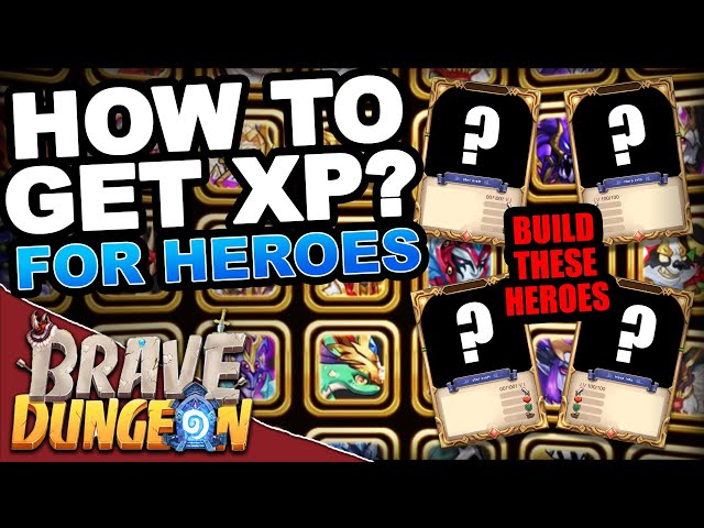 How to get XP for Heroes**BUILD THESE HEROES** - Dungeon: Roguelite IDLE RPG