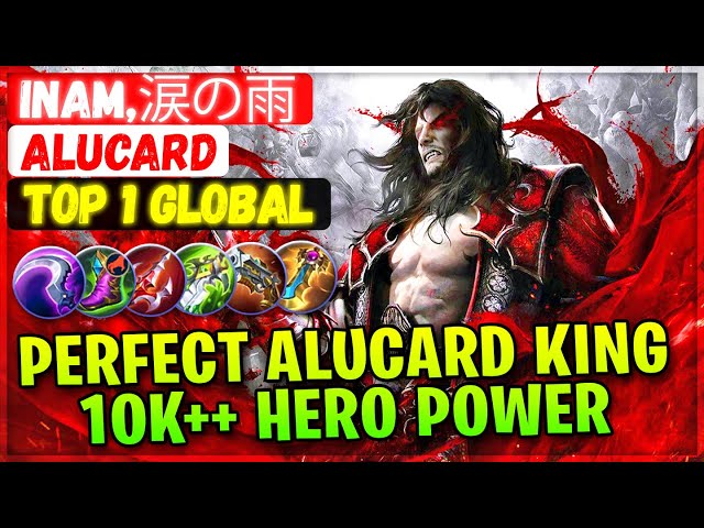 Perfect Alucard King 10K++ Hero Power [ Top 1 Global Alucard ] Inam,涙の雨 - Mobile Legends Build