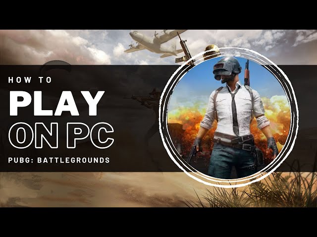 How to Play PUBG Mobile on PC (Fast & Easy)