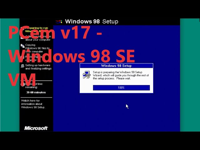 PCem v17 - Windows 98 SE VM setup, installation, and Demo