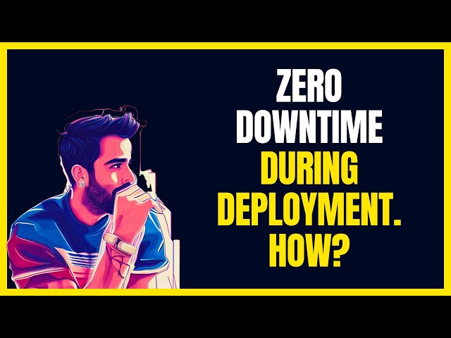 Achieving Zero Downtime: How Big Companies Keep Their Deployments Smooth