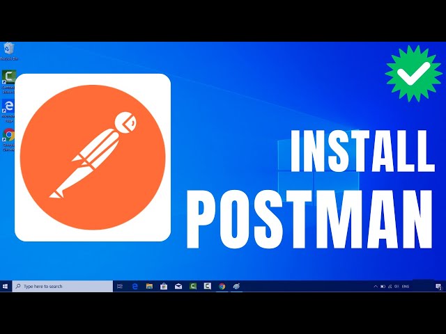 How to Install Postman on Windows 10