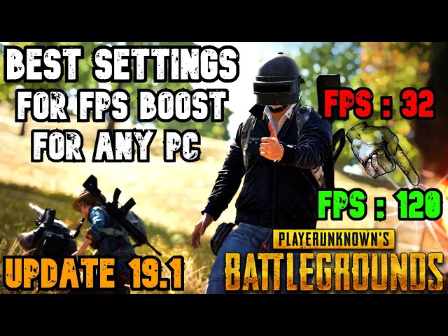 PUBG fps boost PUBG: SEASON 19.1 UPDATE! - Increase FPS - FOR ANY PC - ✅*NEW UPDATE*