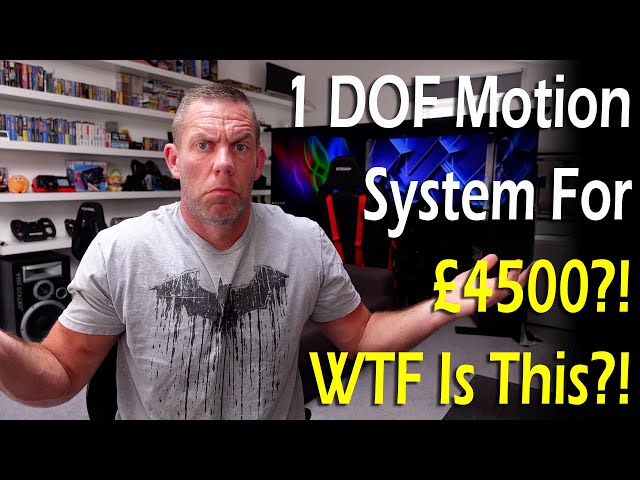 A 1 DOF Motion System For £4500?! WTF Is This Then?! 🤔