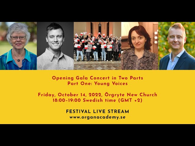 GIOF LIVE STREAM - October 14, 2022, Örgryte New Church - 18:00–19:00 (GMT +2) - Opening Gala (I)