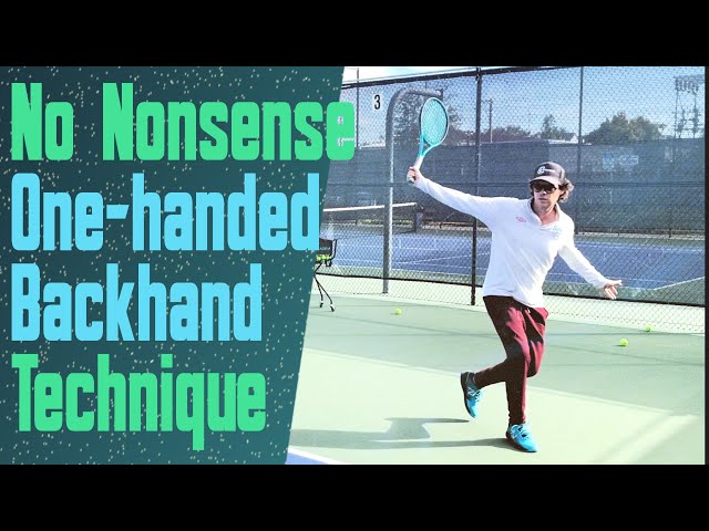 One Handed Backhand Technique - How To Develop The Perfect Swing