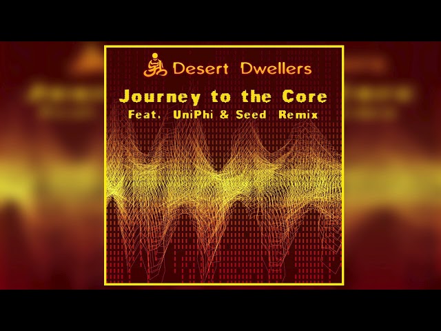 Desert Dwellers - Journey To The Core [Full EP]
