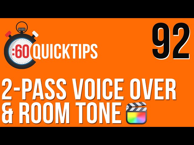 Ep 92 2-Pass VO & Room Tone