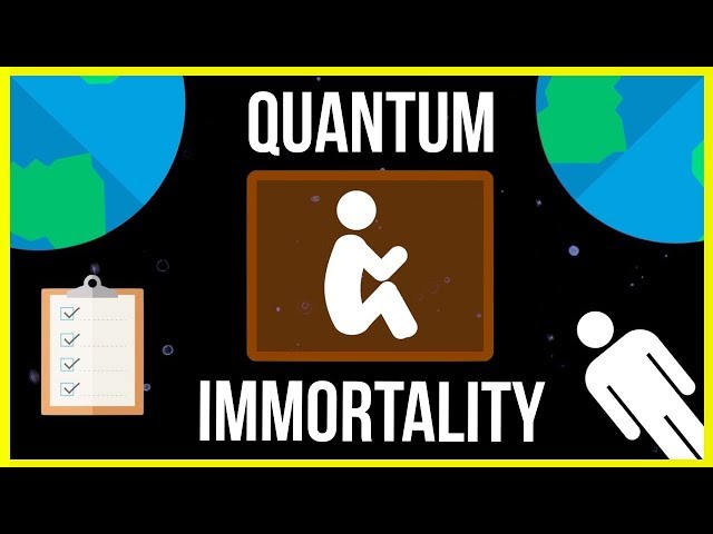 Quantum Mechanics Says You're Immortal