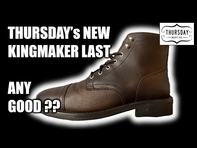 Thursday Boot Company Captain in Canyon  - Details of new Kingmaker Last, Unboxing, and Fit Review