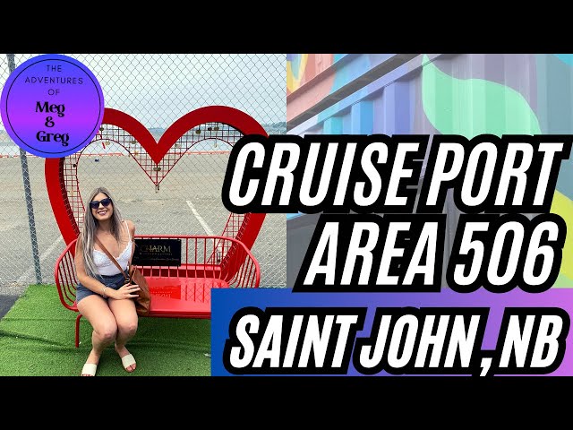 Area 506 Sea Can Village, Saint John, New Brunswick Cruise Port - Freak Lunchbox & More