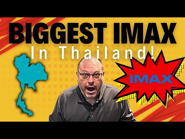 BIGGEST IMAX Theater in Thailand - HUGE CINEMA!