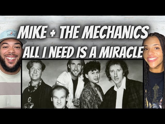 FIRST TIME HEARING Mike + The Mechanics -  All I Need Is A Miracle REACTION