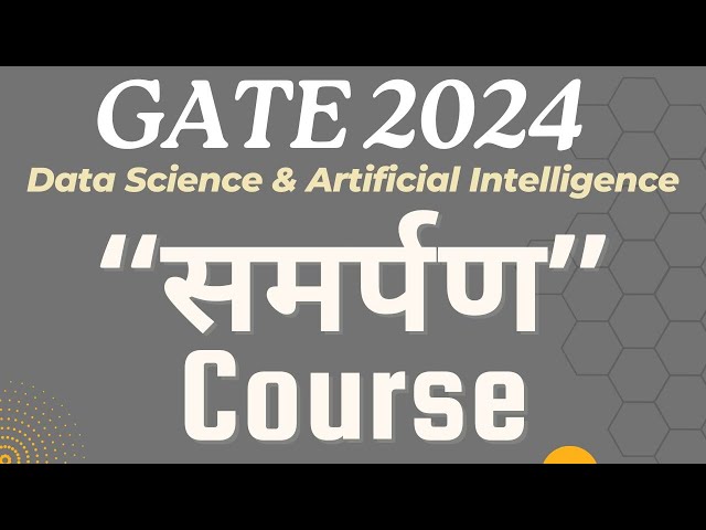 LIVE#16: Questions on Artificial Intelligence | GATE 2024 DA "समर्पण" Course