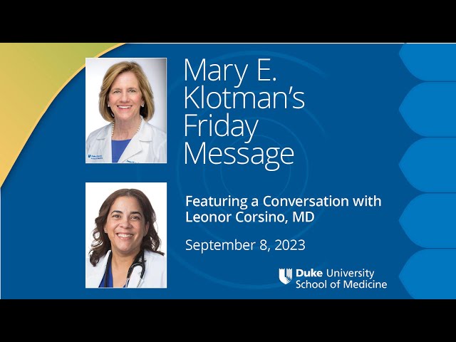 Improving Health  in Underrepresented Populations: A Conversation with Leonor Corsino, MD, MHS