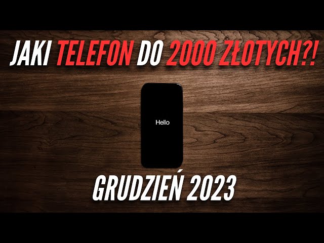 6 POLECANYCH TELEFONÓW ZA +/- 2000 ZŁOTYCH