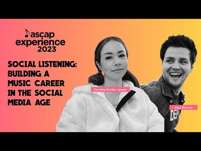 Building a Music Career in the Social Media Age | ASCAP Experience 2023