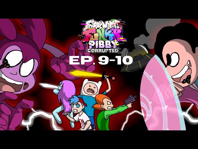 Corrupted Steven & Spinel VS BF, Pibby, Finn (Ep. 9-10) | Come Learn With Pibby x FNF Animation