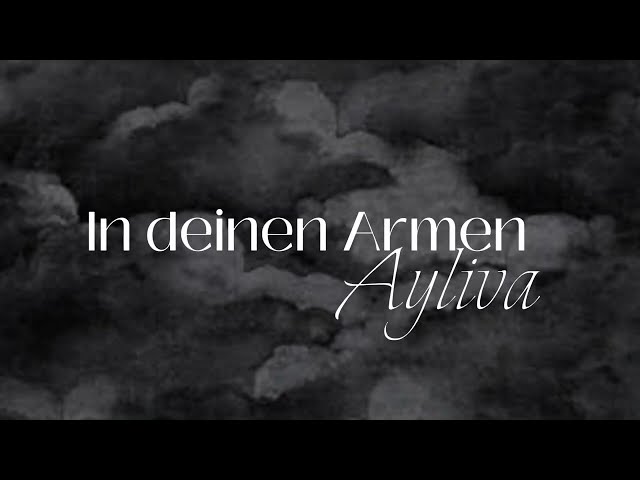 AYLIVA - IN DEINEN ARMEN [LYRICS] #lyrics #music #deutsch @aylivaofficial