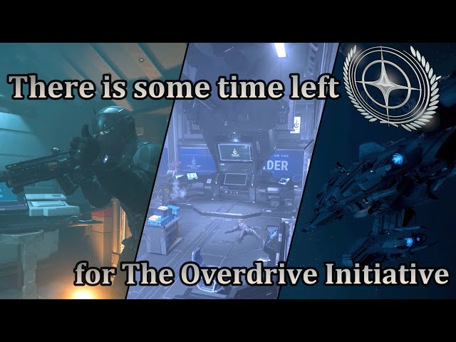 Star Citizen - There is time to participate in Overdrive Initiative