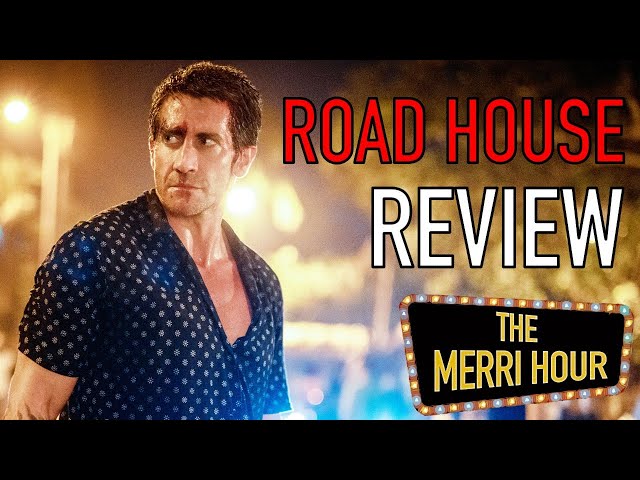 Road House Review: A Wild Blast or Total Mess? - The Merri Hour