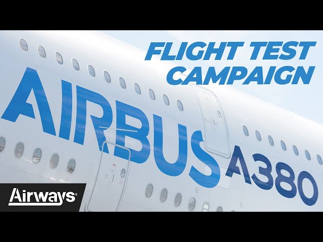 The Airbus A380 Test Campaign