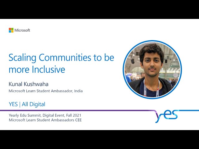 [YES] Scaling Communities to be more Inclusive - Kunal Kushwaha
