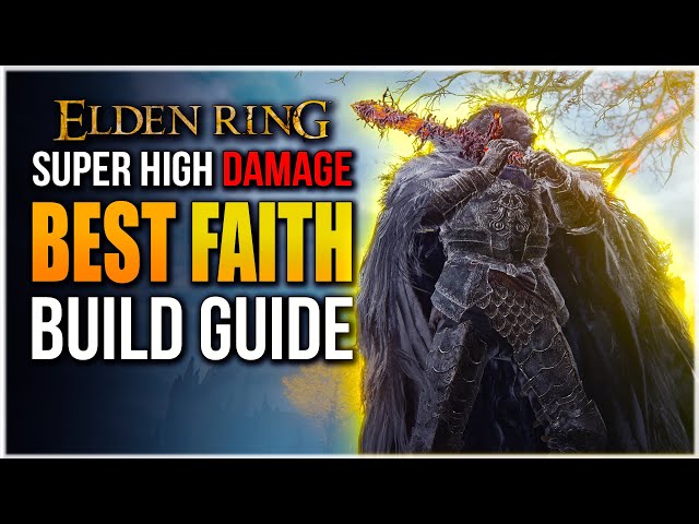 Elden Ring | HIGH DAMAGE FAITH BUILD | Best Faith Build guide