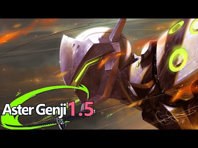 Aster Genji 1.5  (Overwatch Genji Montage)