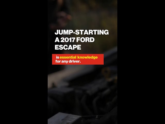 Master Jump-Starting Your 2017 Ford Escape