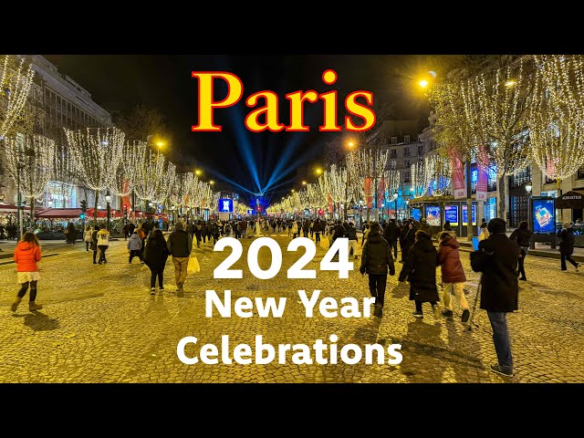 Paris, France🇫🇷 -  Paris New Year 2024 Celebrations | Paris 4K | A Walk In Paris