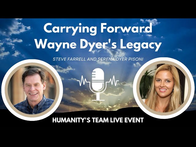 "Carrying Forward Wayne Dyer's Legacy" with Serena Dyer Pisoni