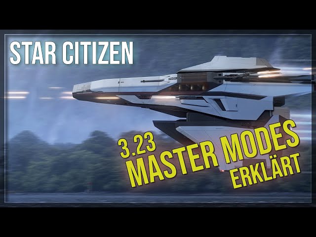 MASTER MODES erklärt! 3.23 Star Citizen - Deutsch