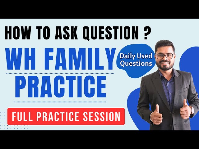 Quick Revision of Wh Family Words | How to Ask Questions | English Speaking Practice